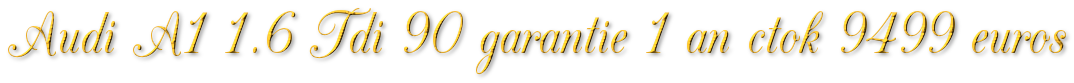 AUDI A1 1.6 TDI 90 GARANTIE 1 AN CTOK 9499€